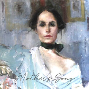 MOTHER'S SONG